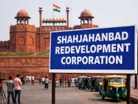 Delhi govt proposes renaming of Shahjahanbad Redevelopment Corporation